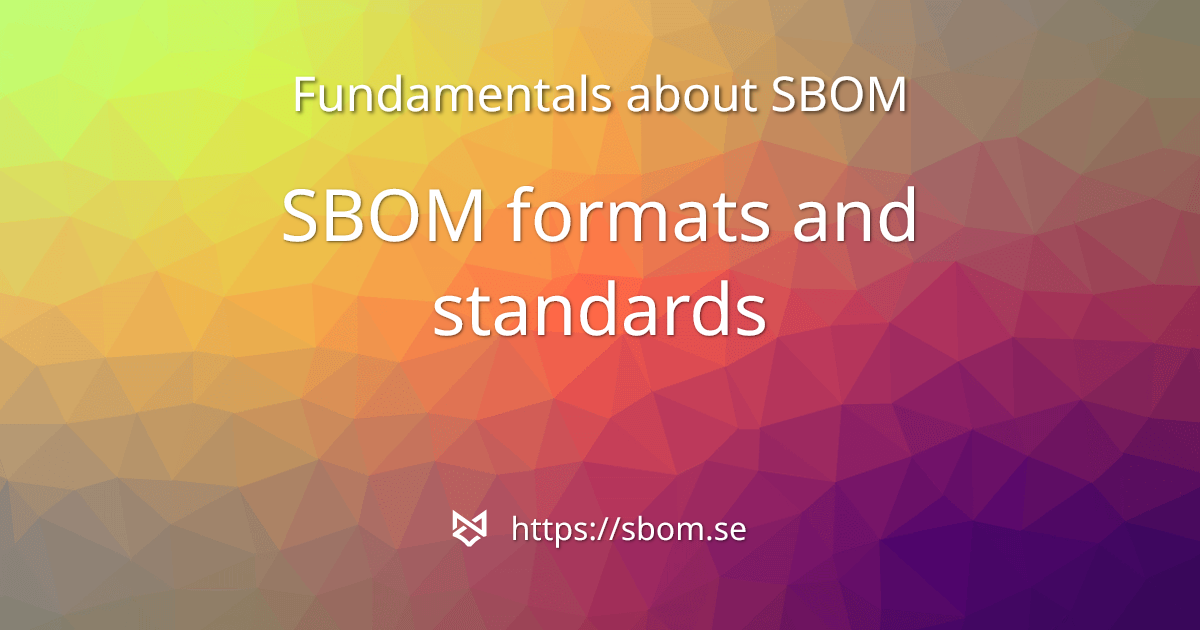 SBOM formats and standards | SBOM Guide